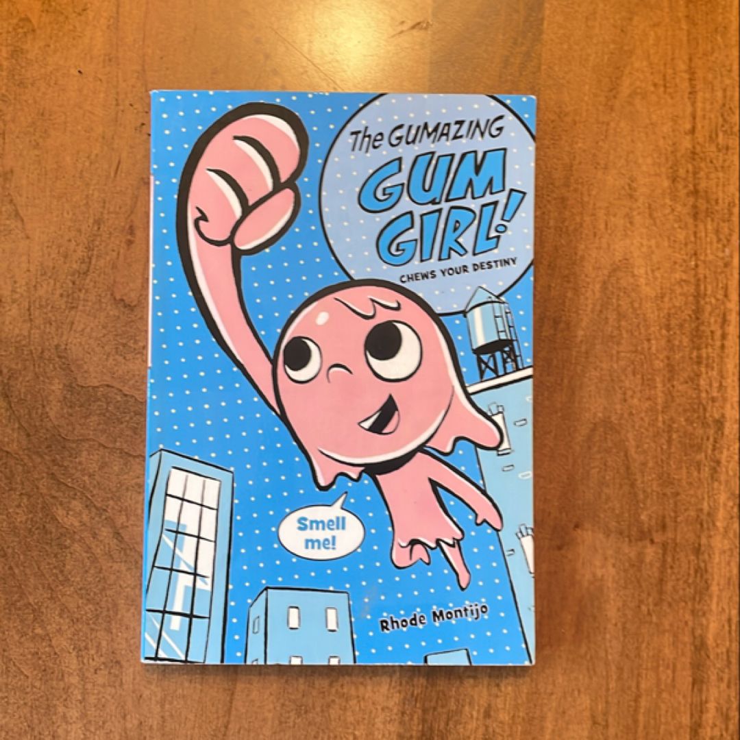 The Gumazing Gum Girl! Chews Your Destiny