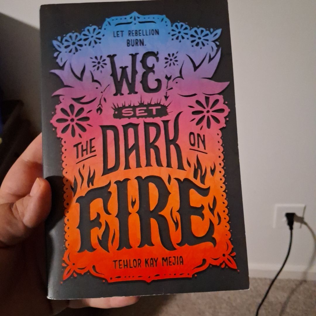 We Set the Dark on Fire