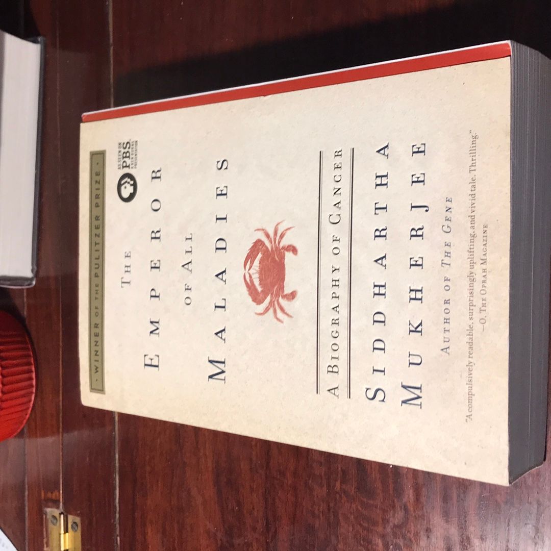 The Emperor of All Maladies 