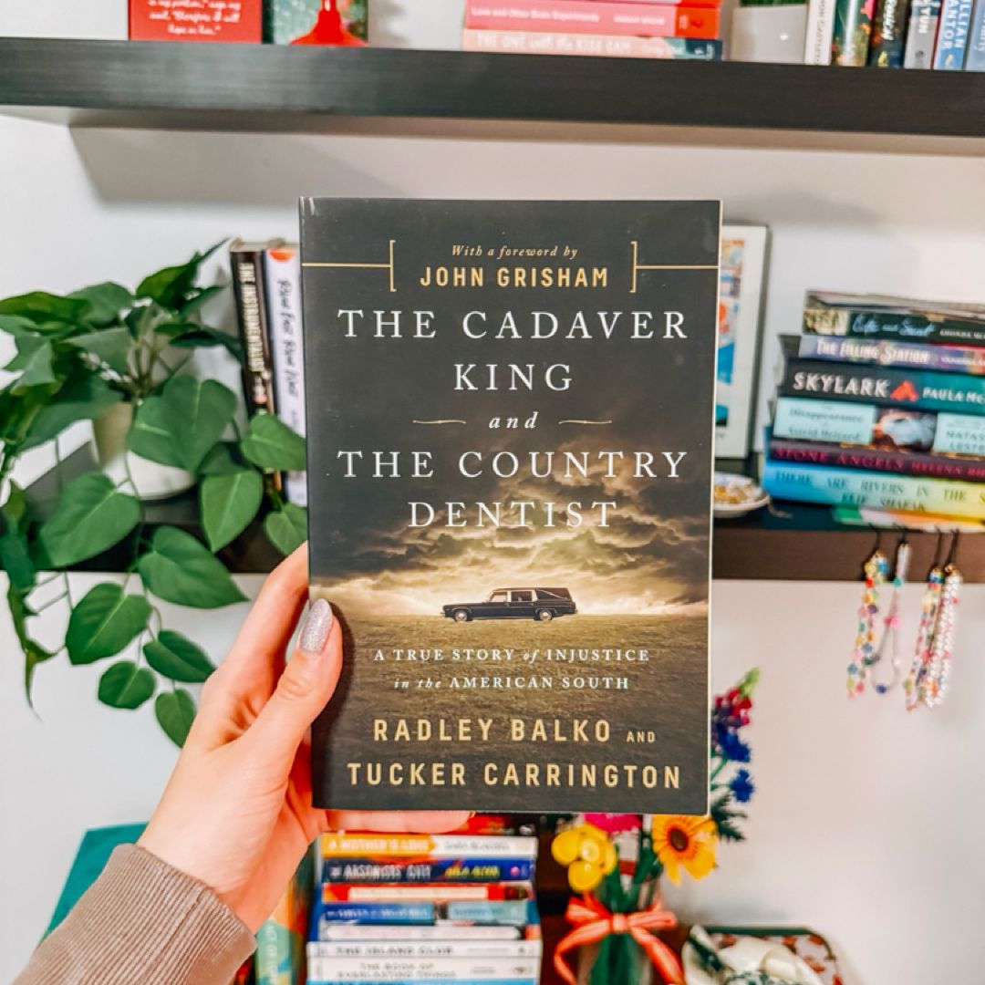 The Cadaver King and the Country Dentist