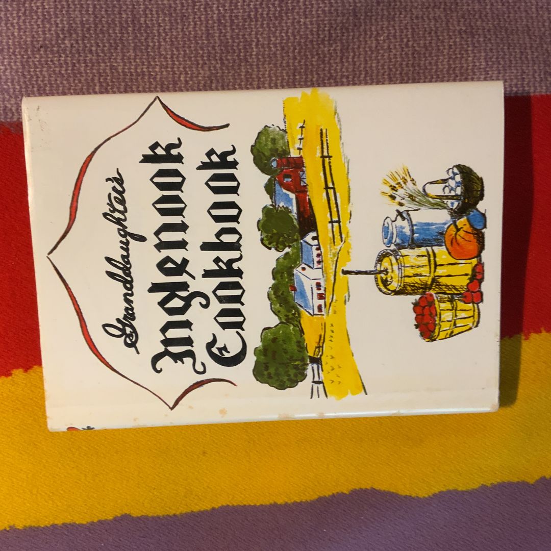 Granddaughter’s Inglenook Cookbook