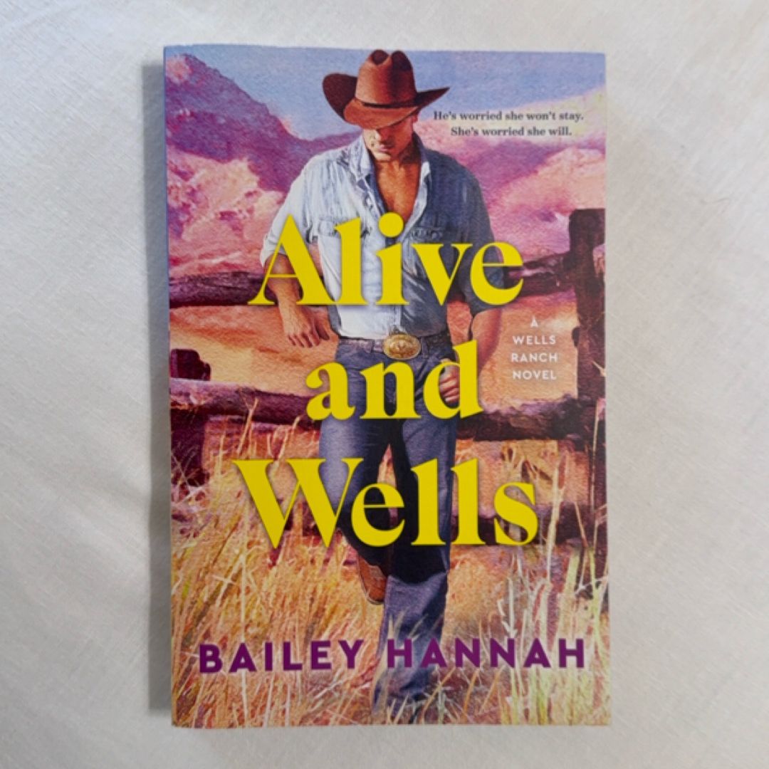 Alive and Wells