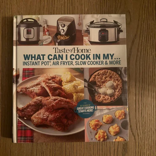 Taste of Home What Can I Cook in My Instant Pot, Air Fryer, Waffle Iron... ?