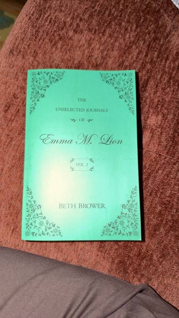 The Unselected Journals of Emma M. Lion