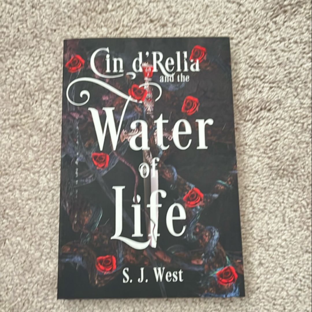 Cin d'Rella and the Water of Life, Circle of the Rose Chronicles, Book ...