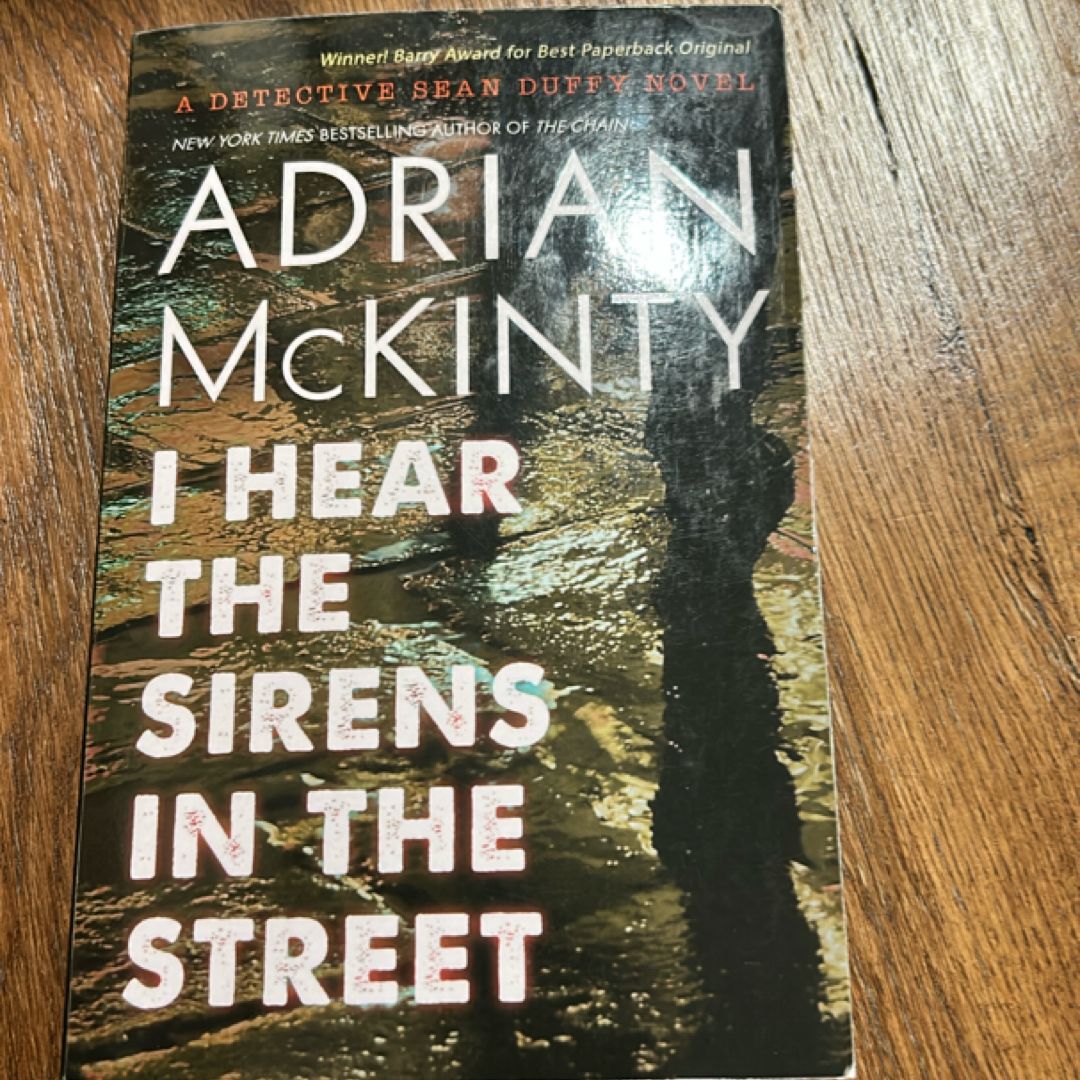 I Hear the Sirens in the Street