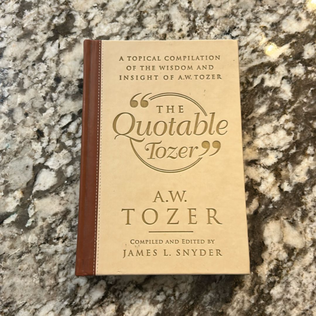 The Quotable Tozer