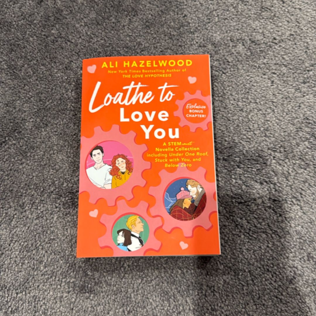 Loathe to Love You