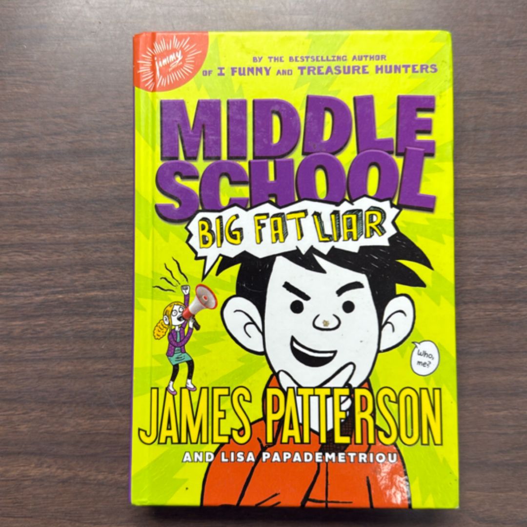Middle School: Big Fat Liar