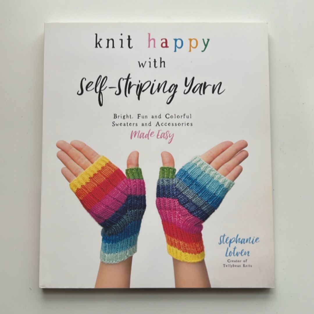 Knit Happy with Self-Striping Yarn
