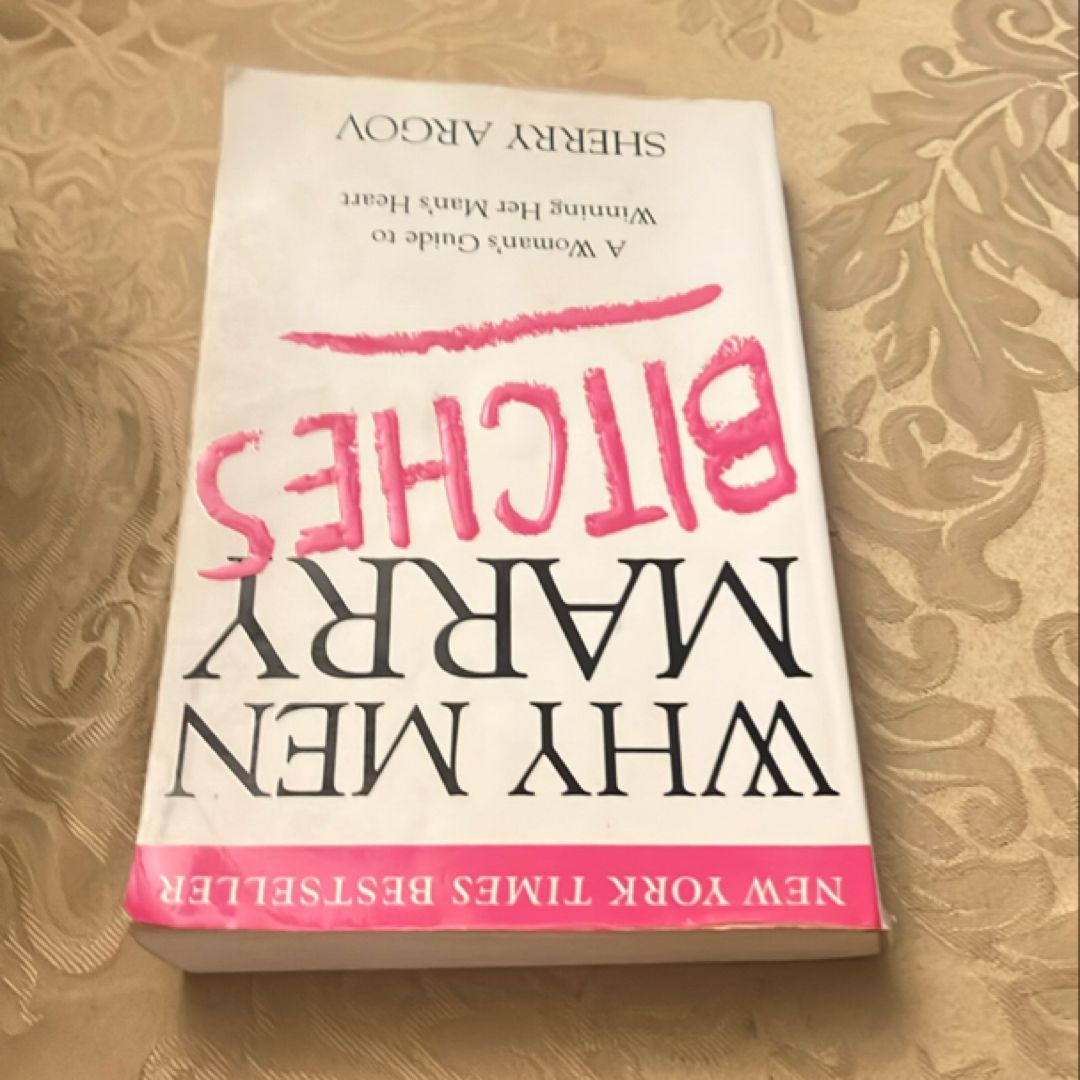 Why Men Marry Bitches