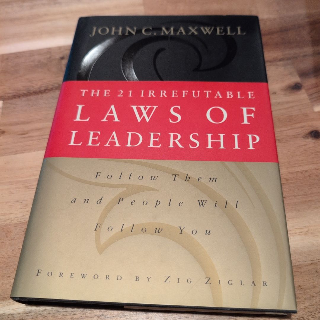The 21 Irrefutable Laws of Leadership