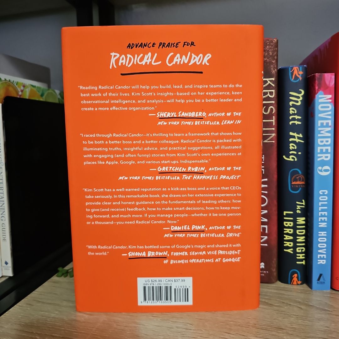 Radical Candor: Be a Kick-Ass Boss Without Losing Your Humanity