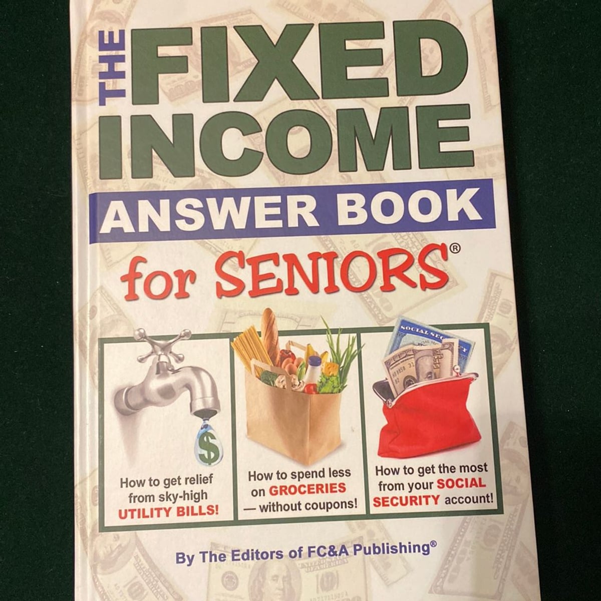 The Fixed Income Answer Book for Seniors by FC&A Publishing