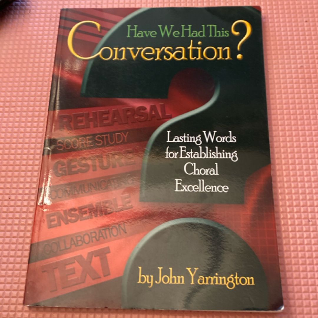 Autographed:Have We Had This Conversation?