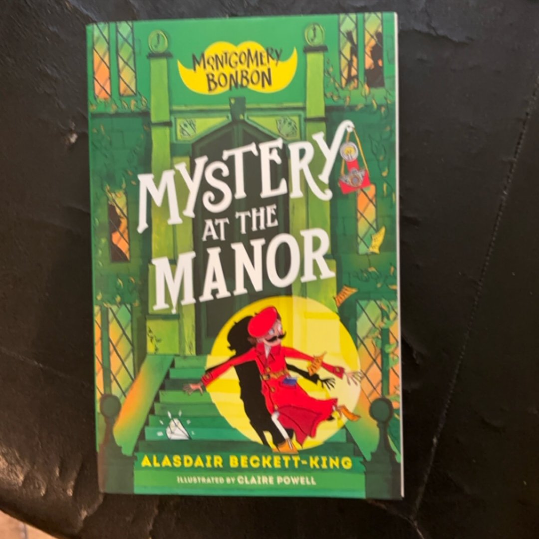 Montgomery Bonbon: Mystery at the Manor