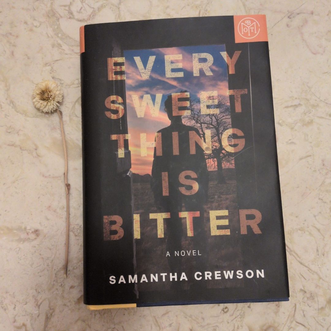 Every Sweet Thing Is Bitter