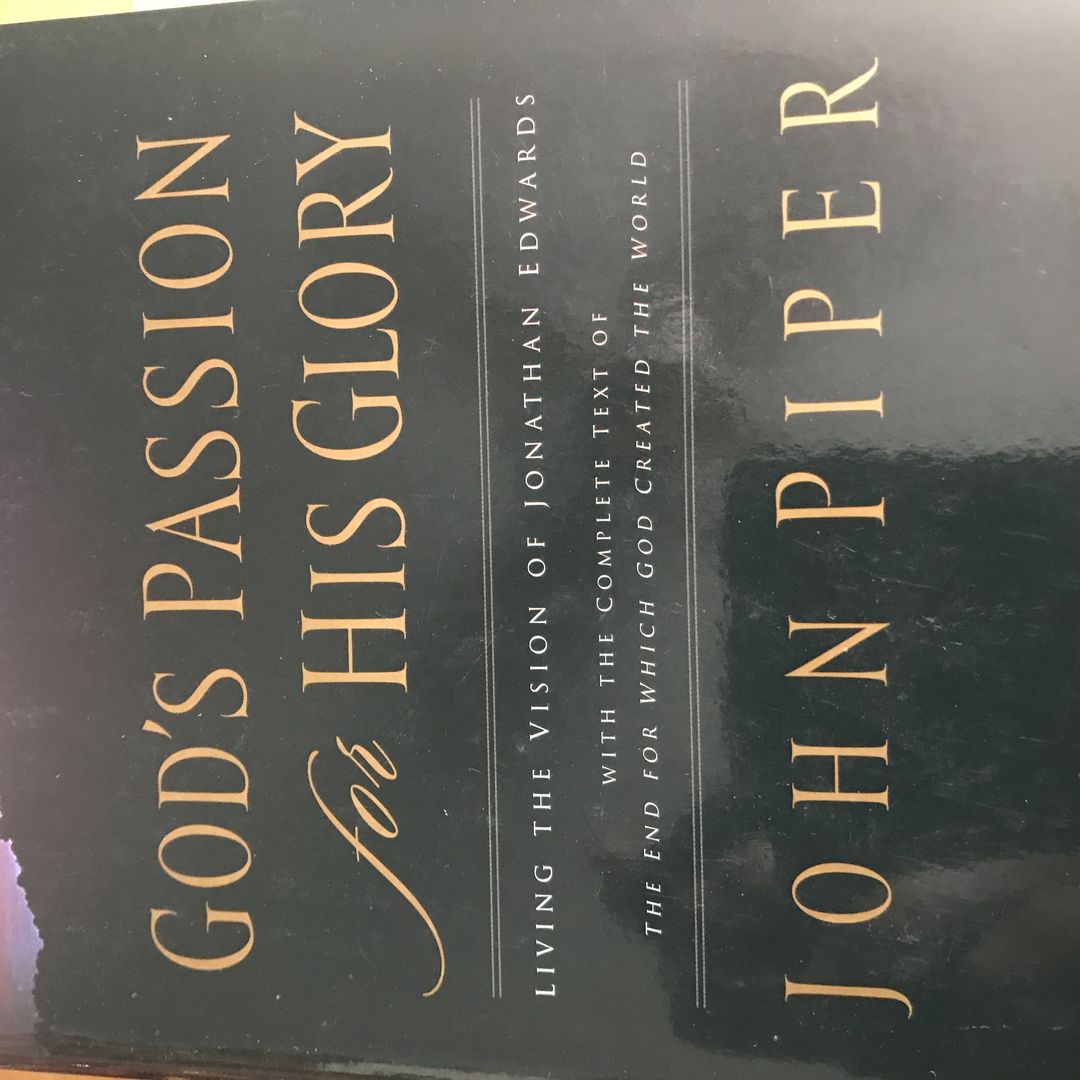 God's Passion for His Glory