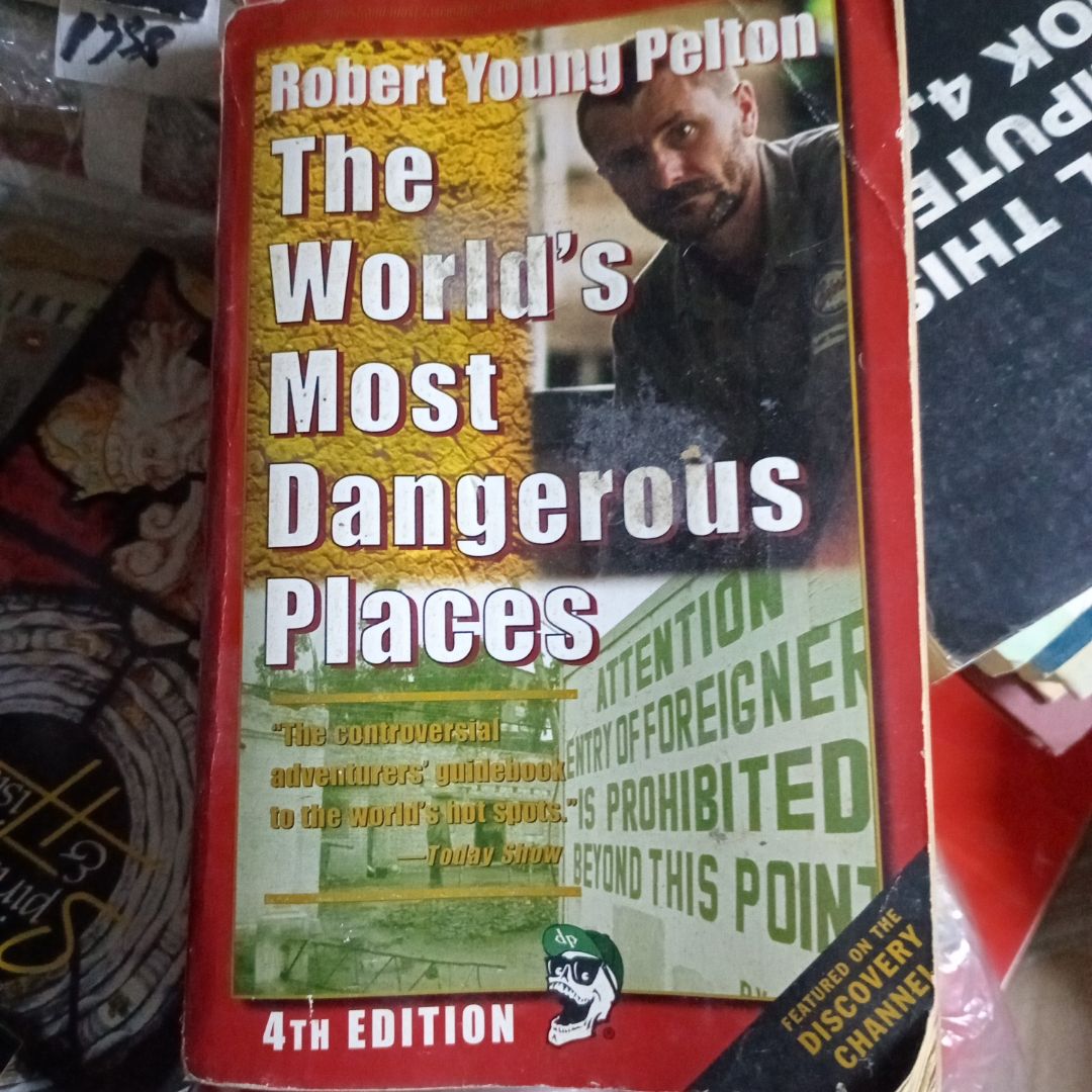 Robert Young Pelton's the World's Most Dangerous Places