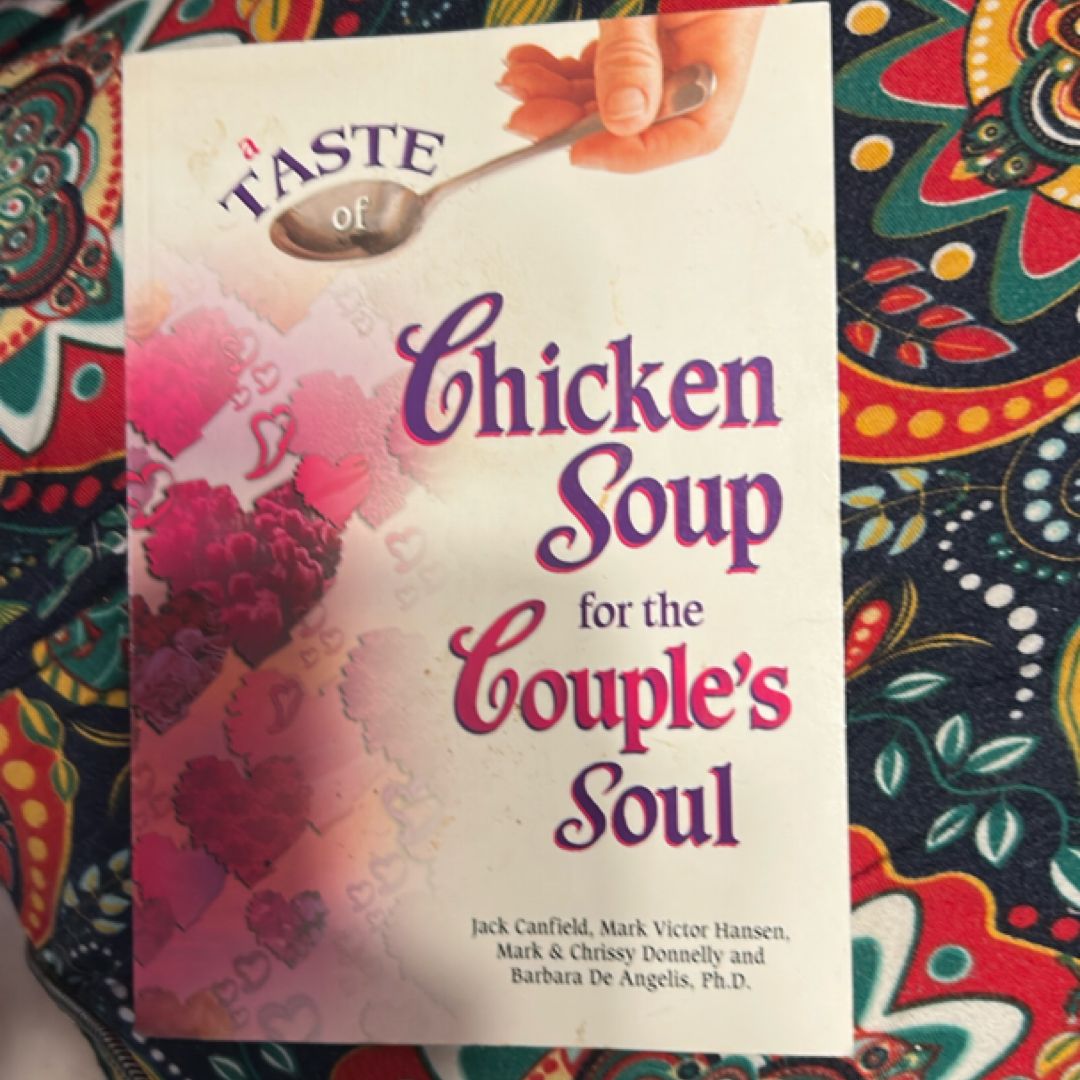 A Taste of Chicken Soup fot the Couples Soul