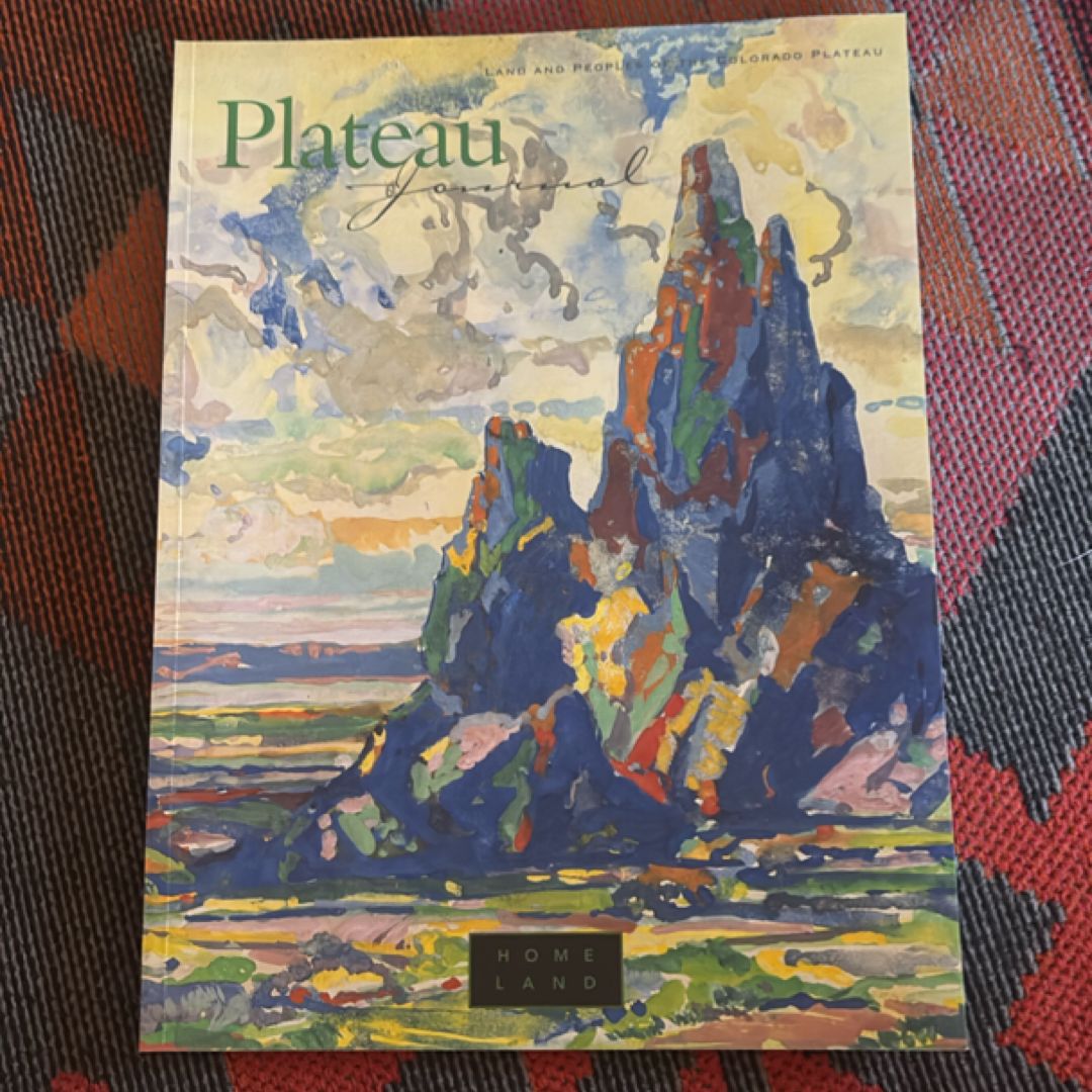 Plateau the Land and People of the Colorado Plateau