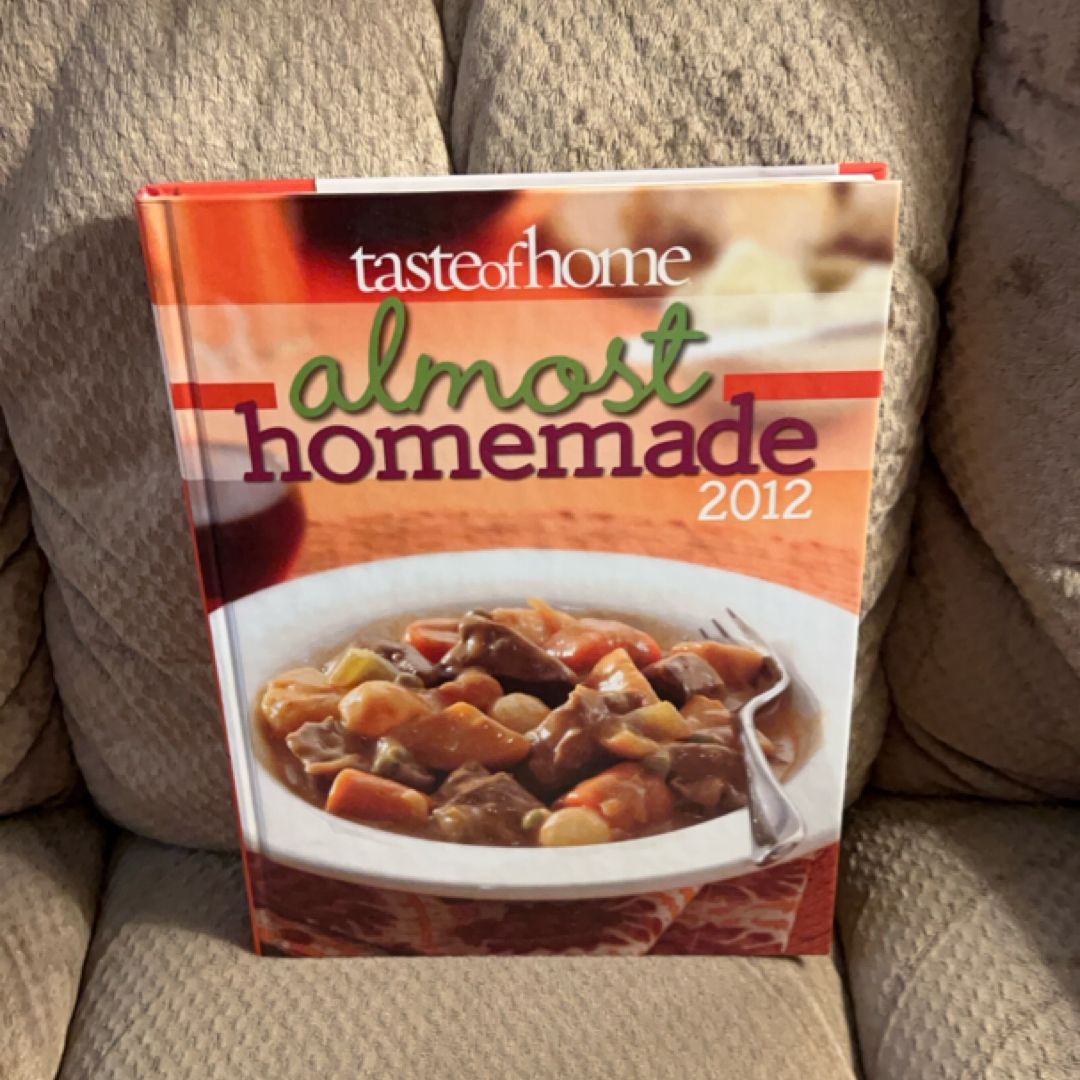 Taste of Home Almost Homemade 2012