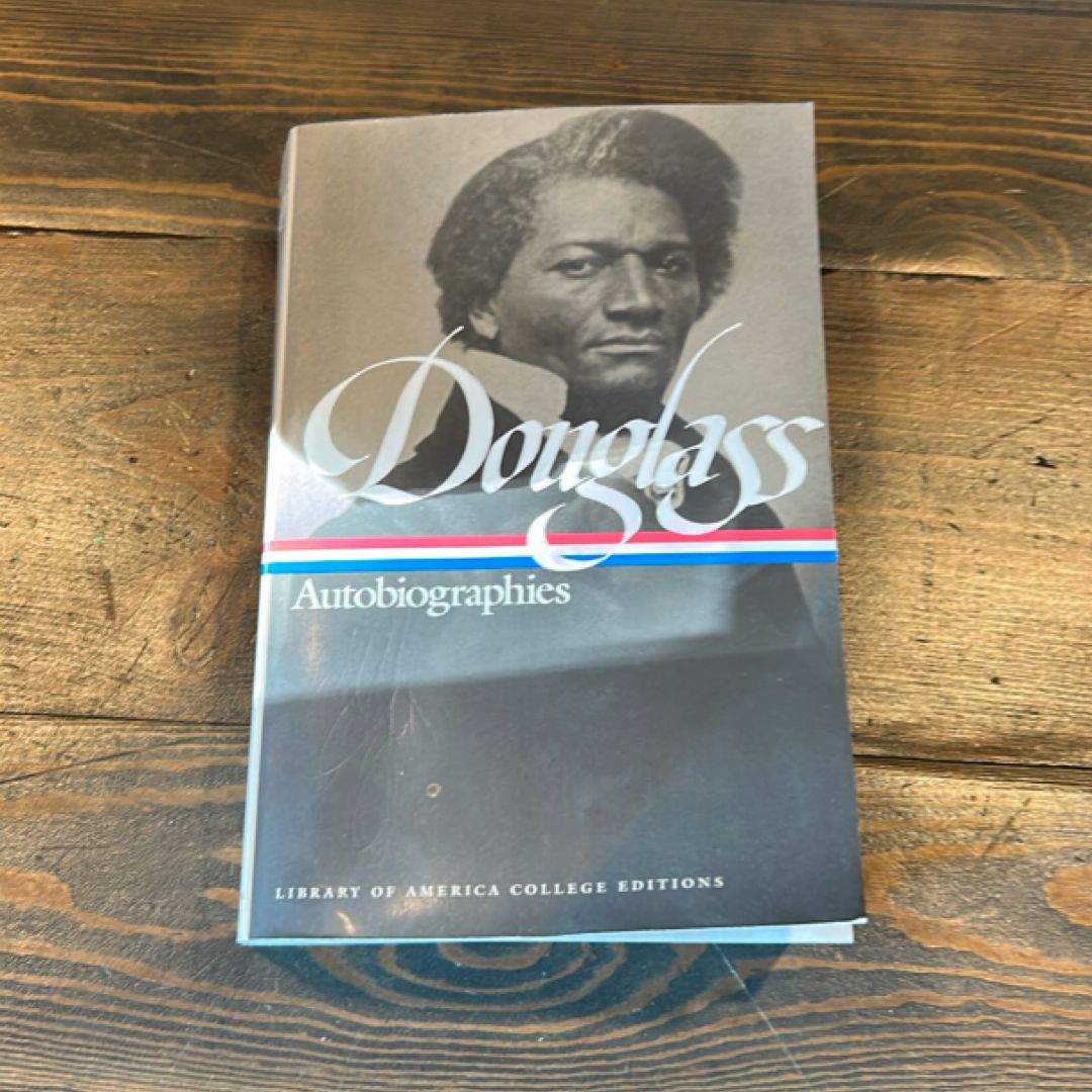Frederick Douglass: Autobiographies (LOA #68)