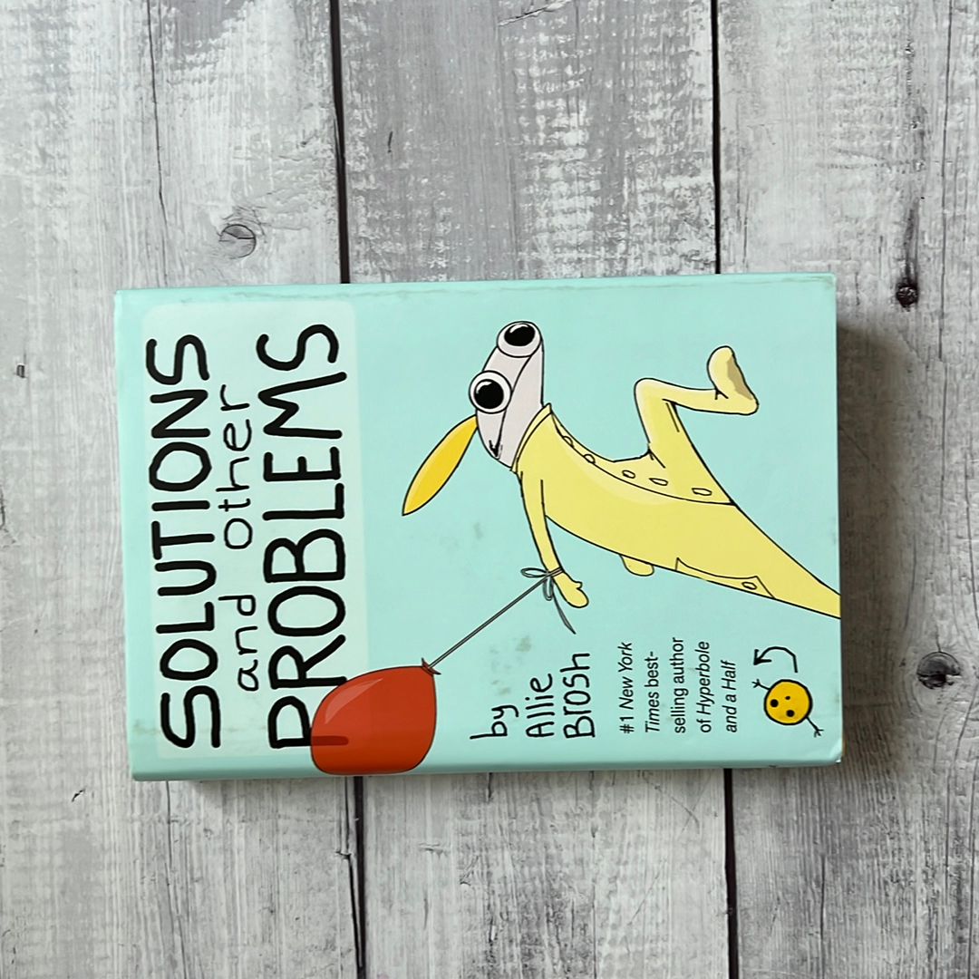 Solutions and Other Problems
