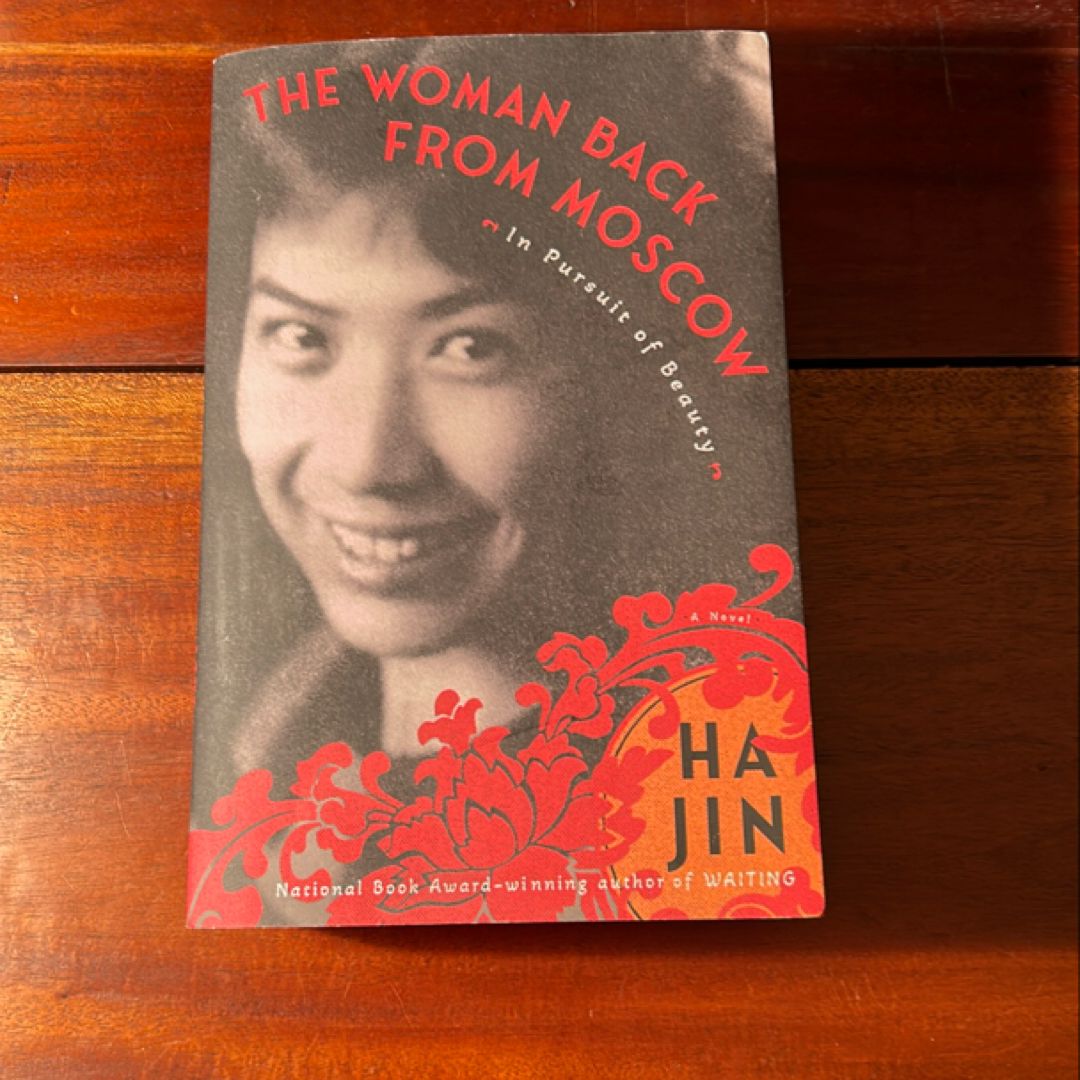 The Woman Back from Moscow: in Pursuit of Beauty