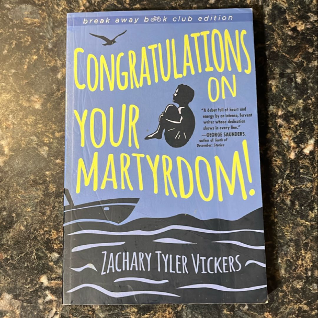 Congratulations on Your Martyrdom!