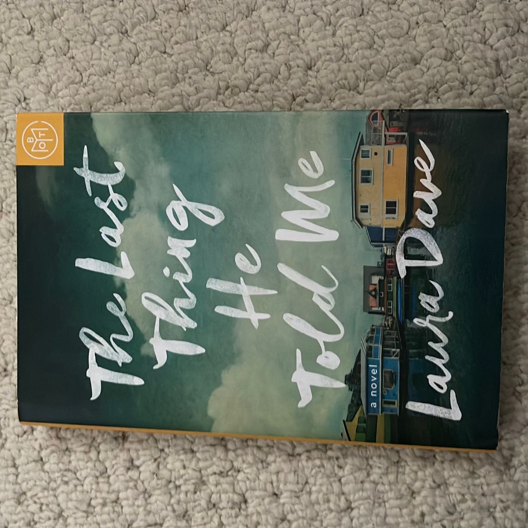 The Last Thing He Told Me