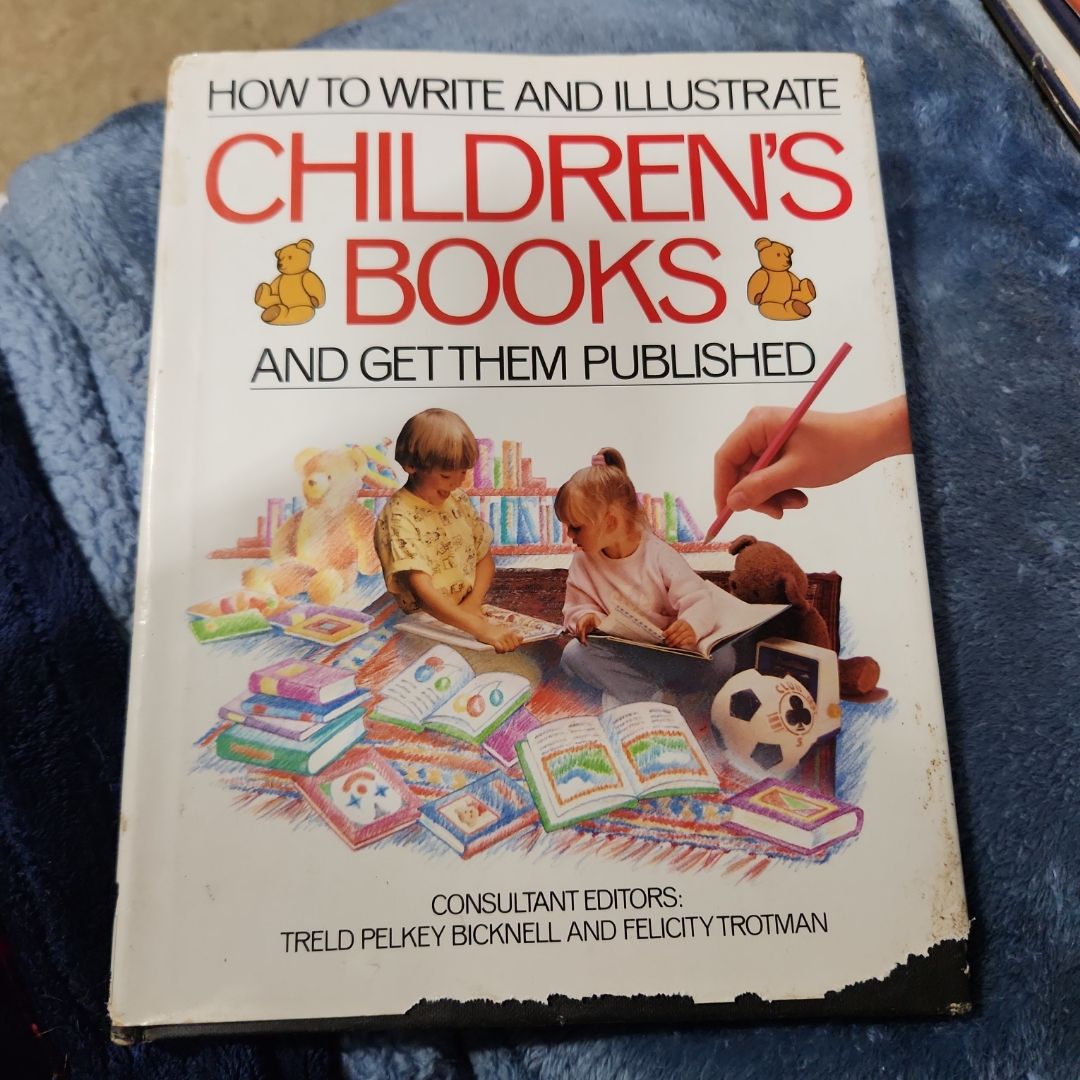 How to Write and Illustrate Children's Books