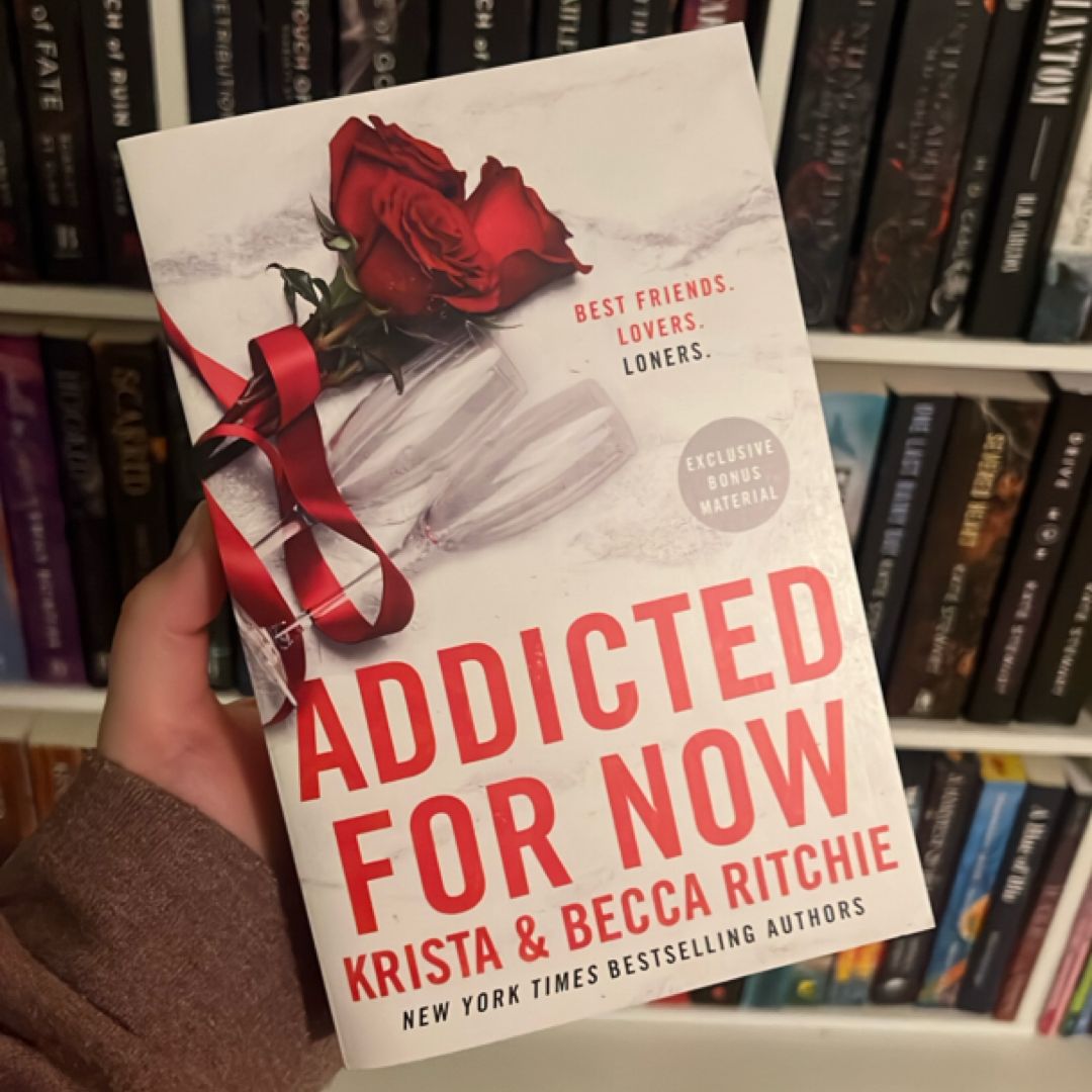 Addicted for Now