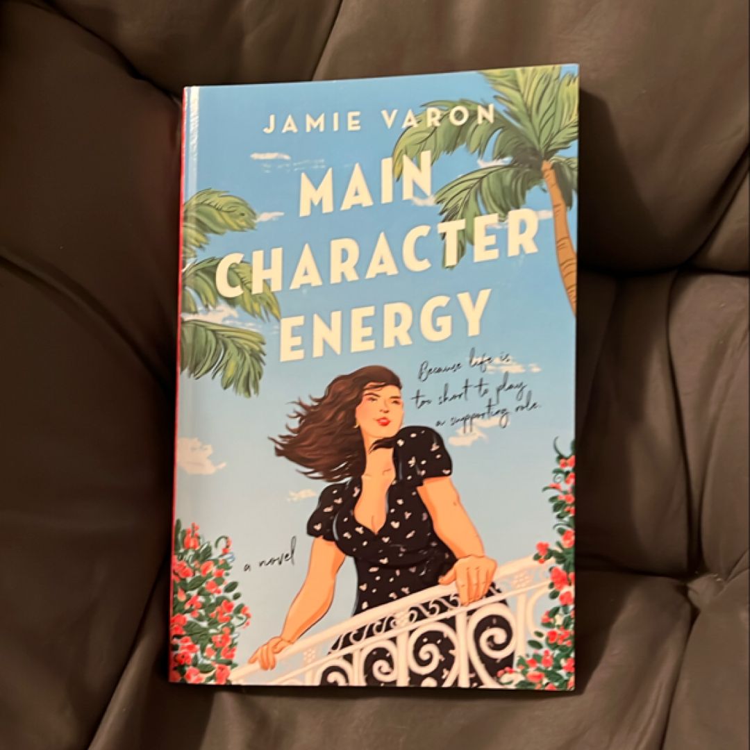 Main Character Energy