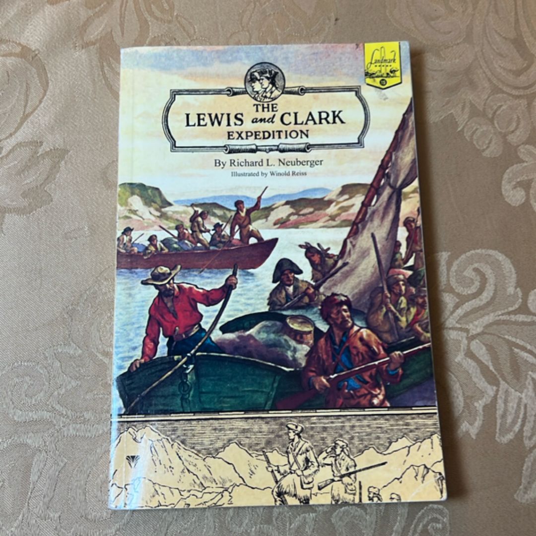 The Lewis and Clark Expedition. Richard L Neuberger