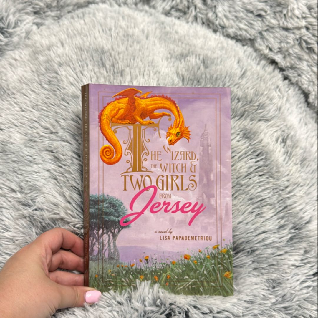 The Wizard, the Witch and Two Girls from Jersey