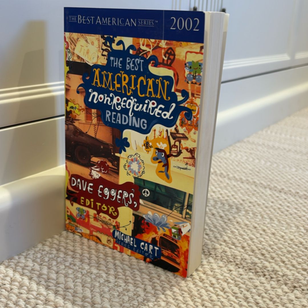 The Best American Nonrequired Reading 2002