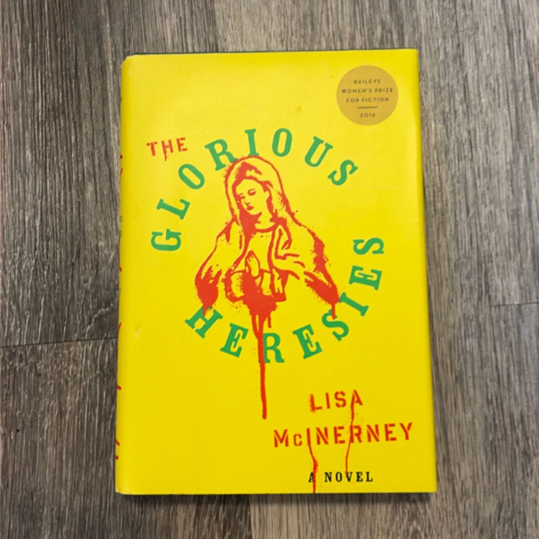 The Glorious Heresies