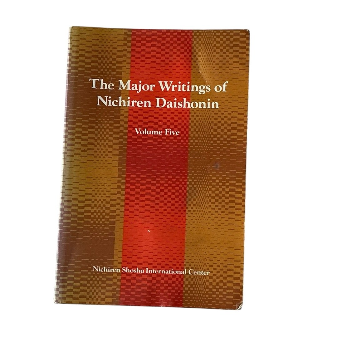 The major writings of Nichiren Daishonin