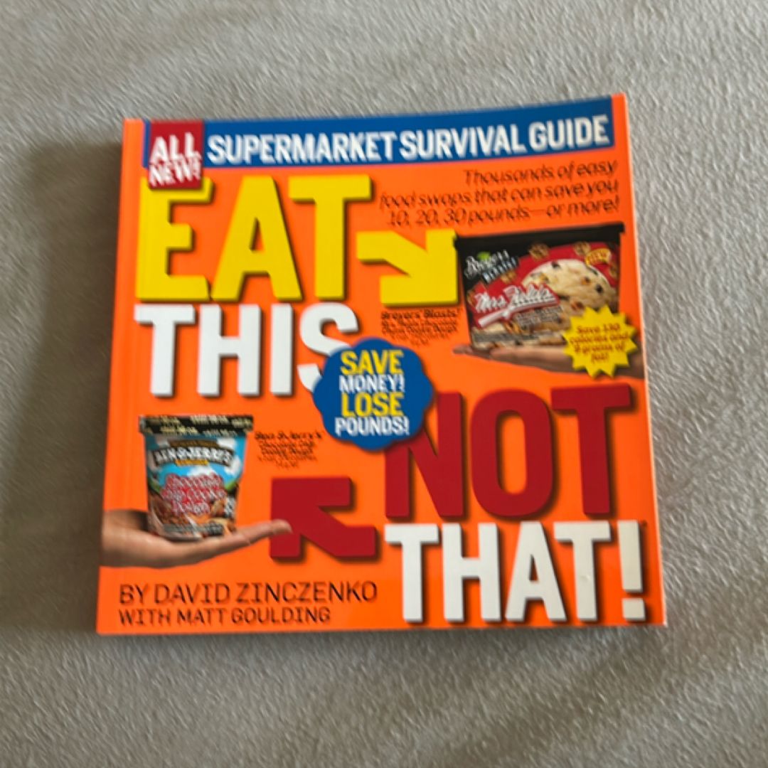 Eat This, Not That! Supermarket Survival Guide