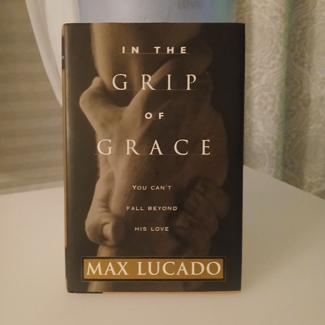 In the Grip of Grace