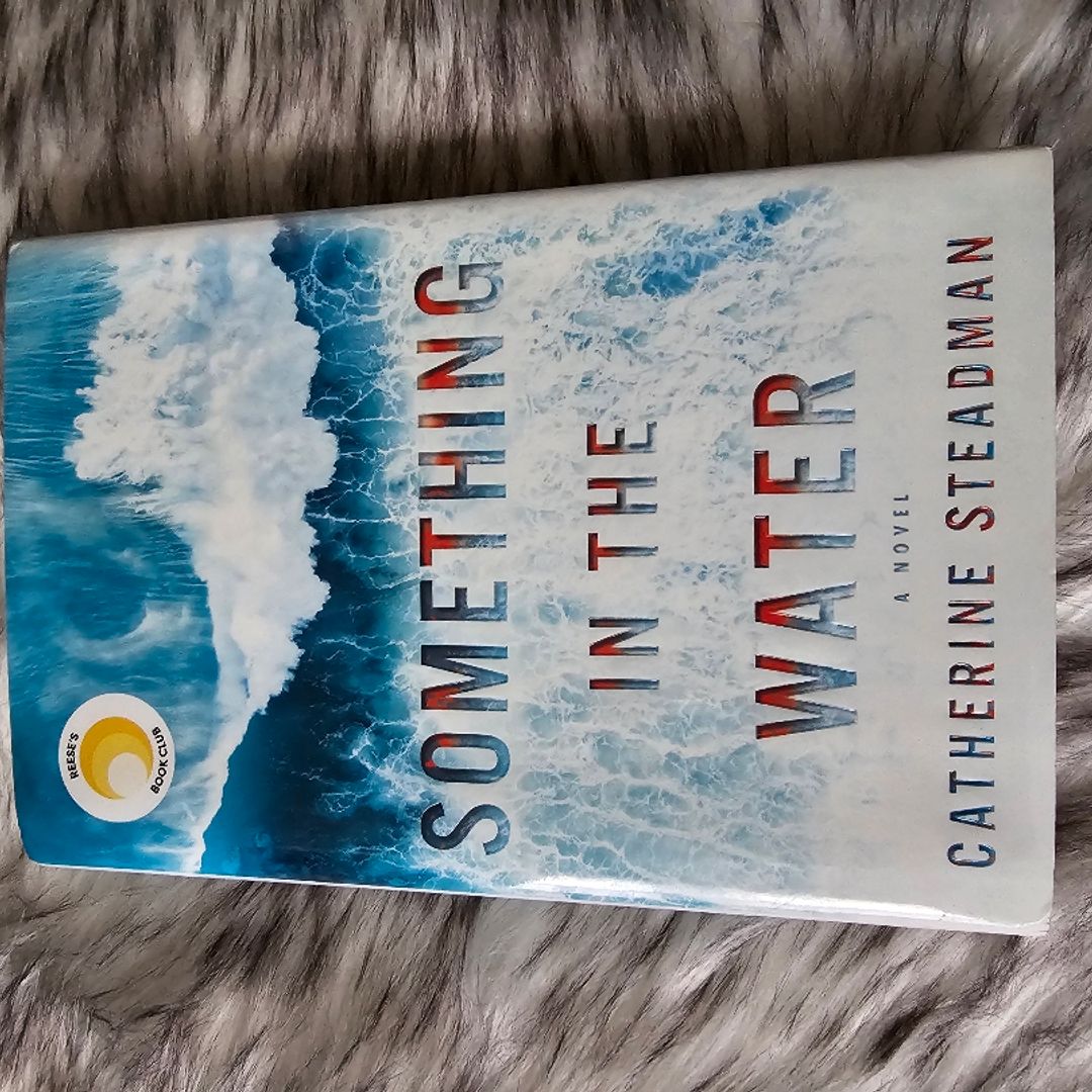 Something in the Water