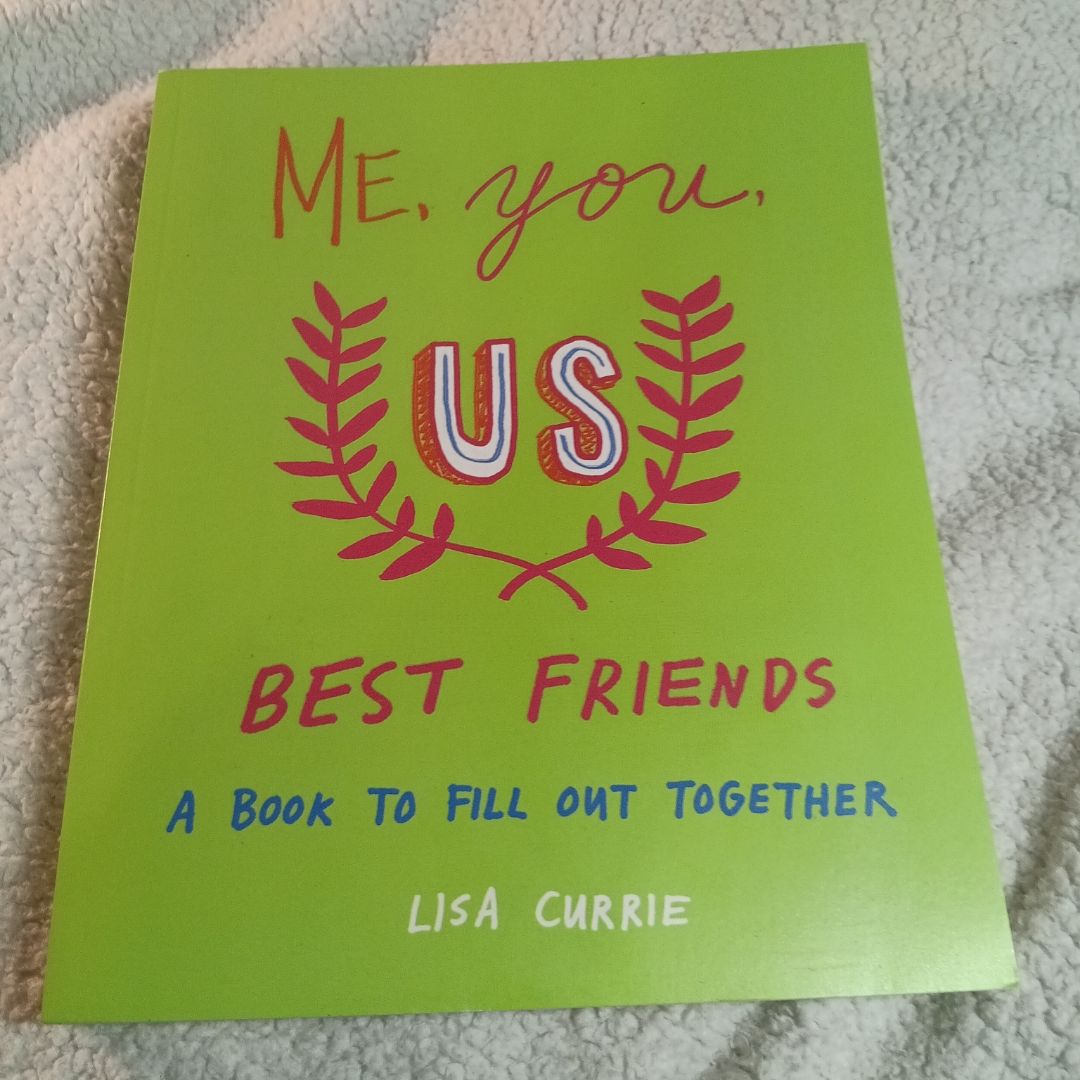 Me, You, Us. Best Friends