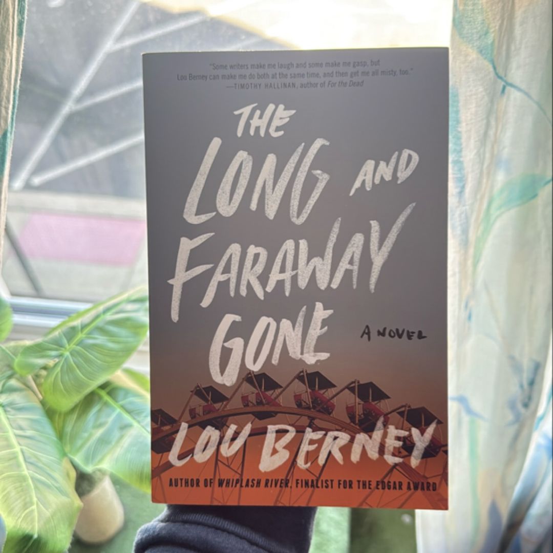 The Long and Faraway Gone