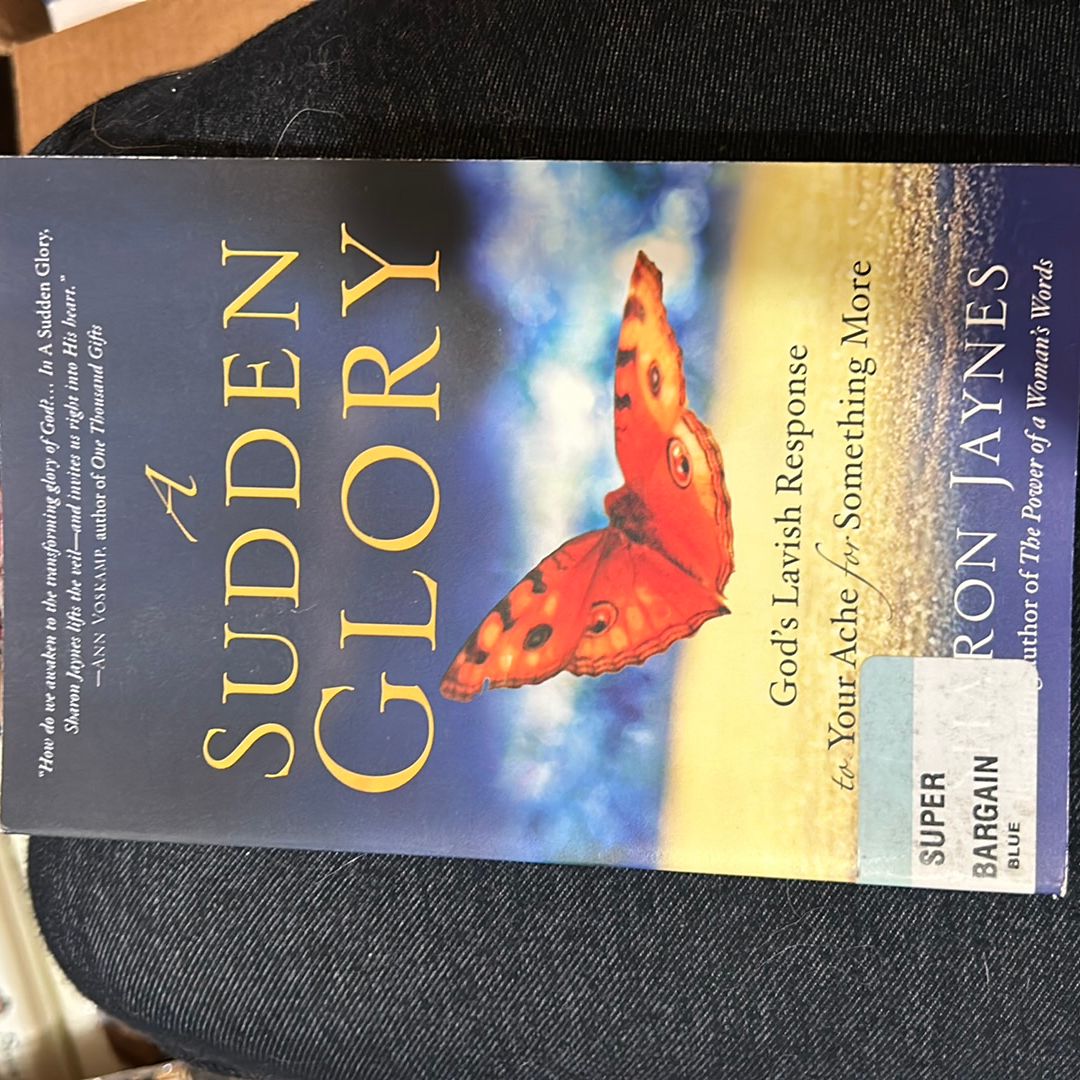 A Sudden Glory