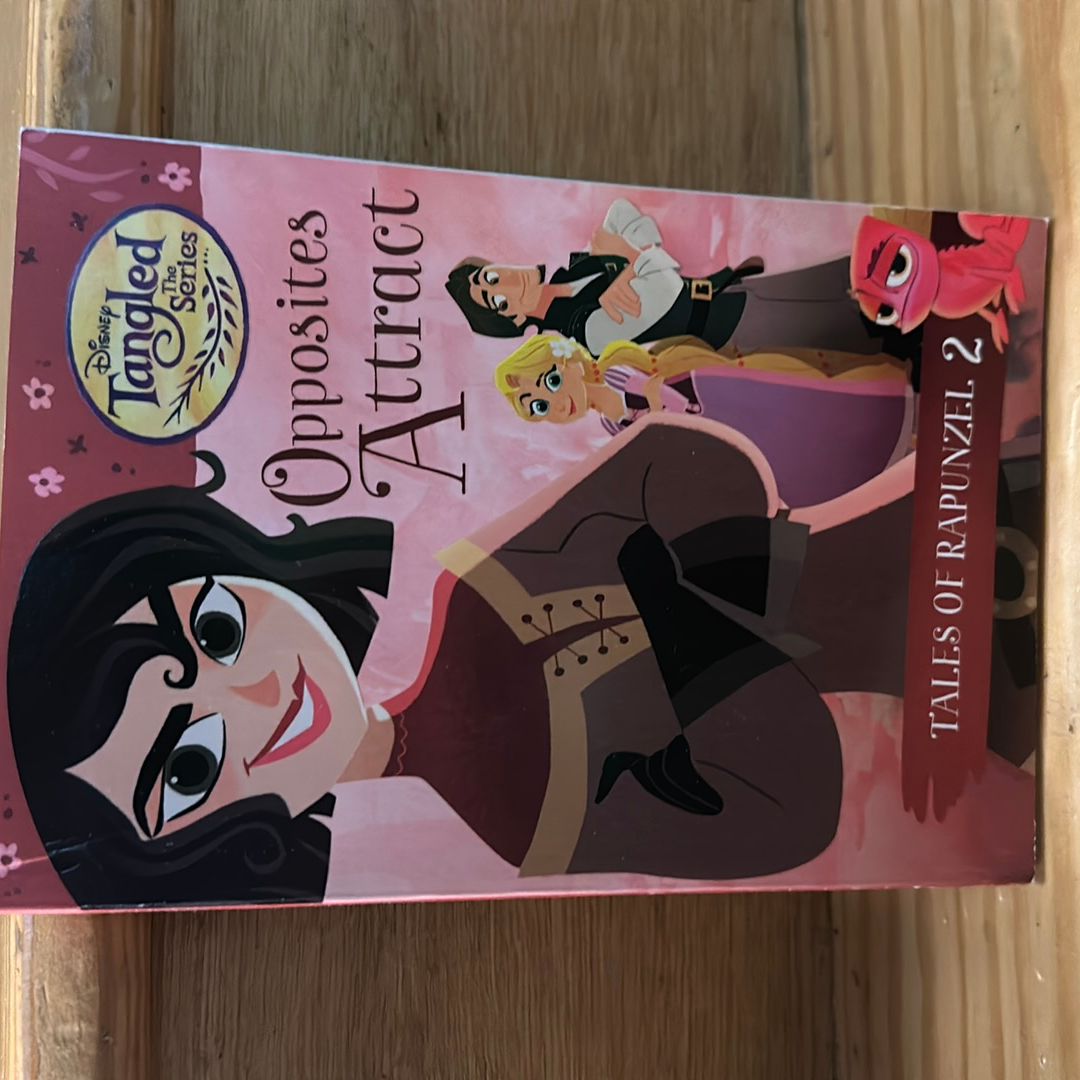 Tales of Rapunzel #2: Opposites Attract (Disney Tangled the Series)