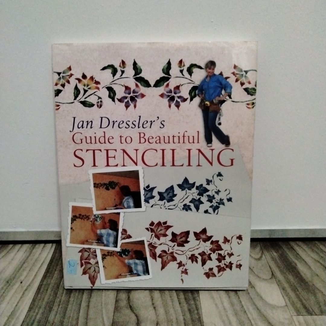 Jan Dressler's Guide to Beautiful Stenciling