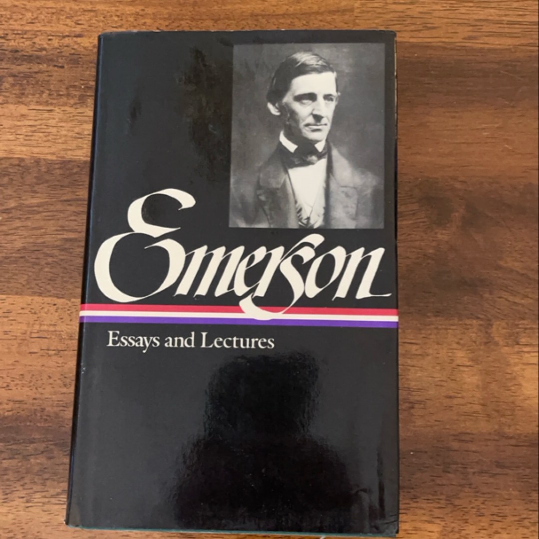 Ralph Waldo Emerson: Essays and Lectures (LOA #15)