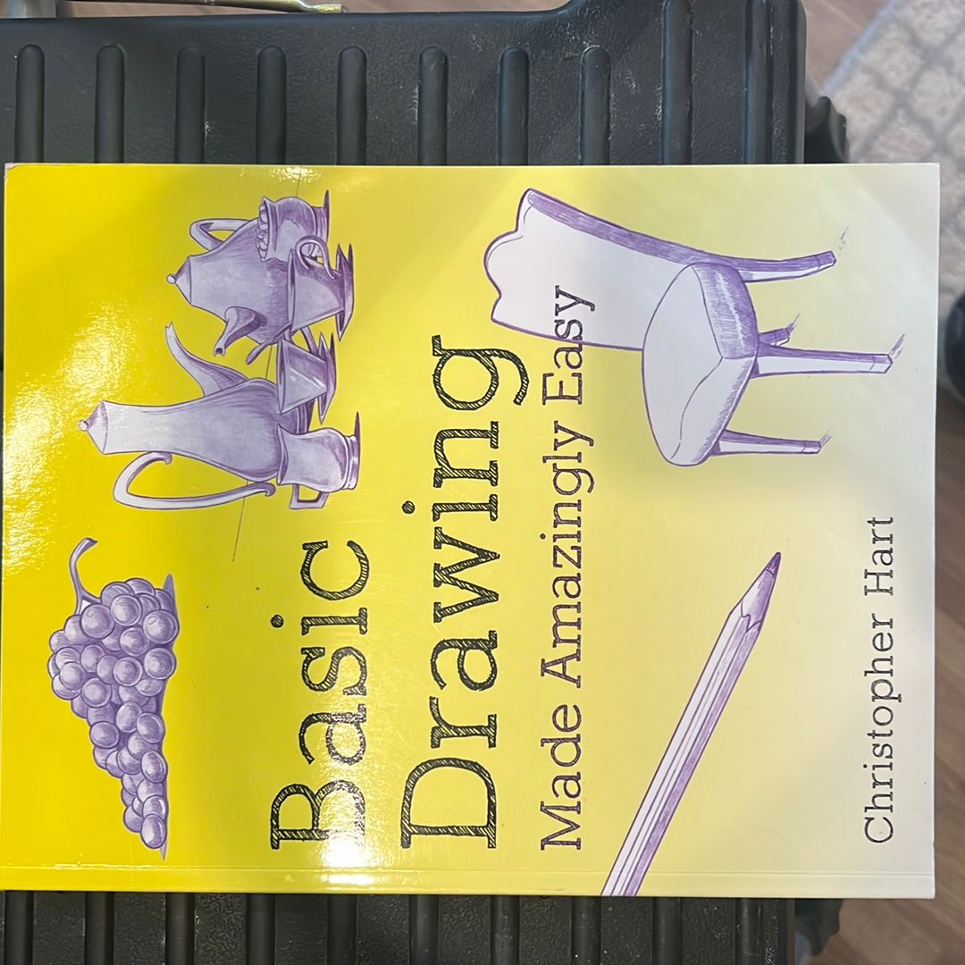 Basic Drawing Made Amazingly Easy