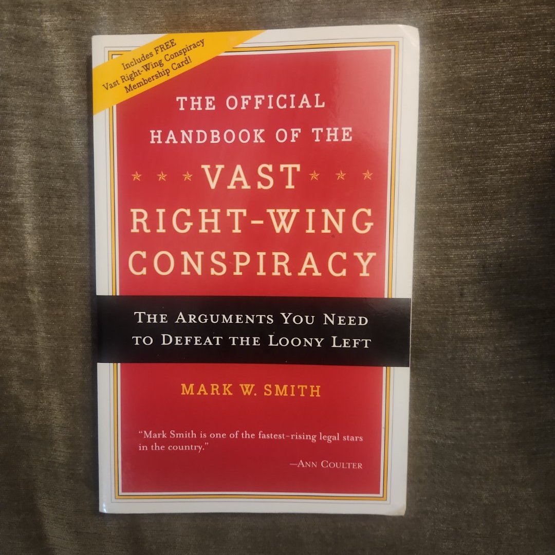 The Official Handbook for the Vast Right Wing Conspiracy